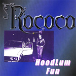 ROCOCO: Hoodlum Fun