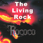ROCOCO: The Living Rock