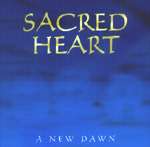 SACRED HEART: A New Dawn