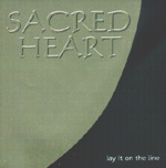 SACRED HEART: Lay It On The Line