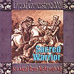 SACRED WARRIOR: Live At Cornerstone 2001