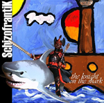 SCHIZOFRANTIK: The Knight On The Shark