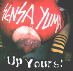 SENSA YUMA: Up Yours!