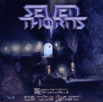 SEVEN THORNS: Return To The Past