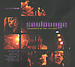 SOULOUNGE: The Essence Of The Live Event / Volume One