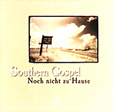 V.A.: Southern Gospel - Noch nicht zu Hause