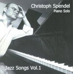 CHRISTOPH SPENDEL: Jazz Songs Vol. 1