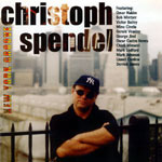 CHRISTOPH SPENDEL: New York Groove