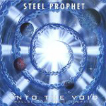 STEEL PROPHET: Into The Void (Hallucinogenic Conception)/Continuum