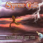 SYRENS CALL: Against Wind And Tide