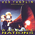 KEN TAMPLIN AND FRIENDS: Wake The Nations