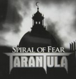 TARANTULA: Spiral Of Fear