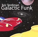 ERIC TERDJMAN: Galactic Funk