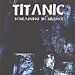 TITANIC: Screaming In Silence