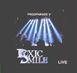 TOXIC SMILE: Progparade V - Live