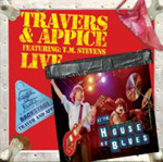TRAVERS & APPICE: Live At The House Of Blues