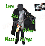 RICHARD TRIBLE: Love, Sex & Other Messy Things