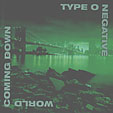 TYPE O NEGATIVE: World Coming Down