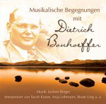 V.A.: Musikalische Begegnungen mit Dietrich Bonhoeffer