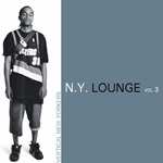 V.A.: N.Y. Lounge Vol. 3 - Vertical New Yorkers