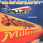 V.A.: Rasta Snob Sound System Vol. 6: Reggae Millenium