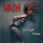 VAIN: Enough Rope