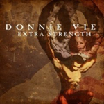 DONNIE VIE: Extra Strength