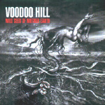 VOODOO HILL: Wild Seed Of Mother Earth