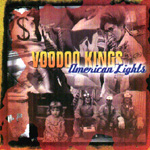 VOODOO KINGS: American Lights