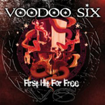 VOODOO SIX: First Hit For Free