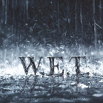 W.E.T.: Wet