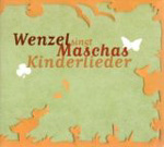 WENZEL: Wenzel singt Maschas Kinderlieder
