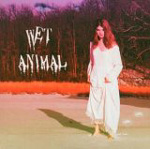 WET ANIMAL: Wet Animal