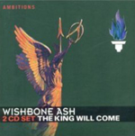 WISHBONE ASH: The King Will Come