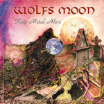 WOLFS MOON: Keep Metal Alive